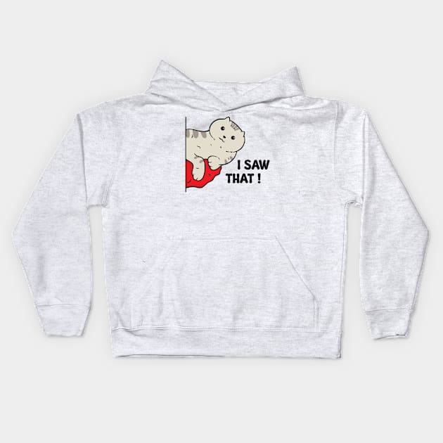 Illustration of a gray cat with the words "I Saw That" Kids Hoodie by Wahyuwm48